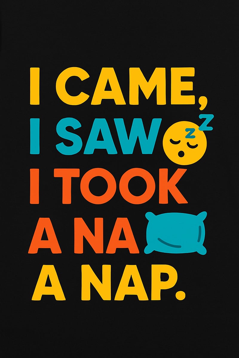 Minimalist Nap Quote T-Shirt Design