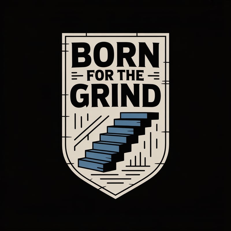 Born for the Grind Shield Crest