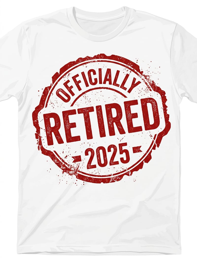 Officially Retired 2025 T-Shirt Design