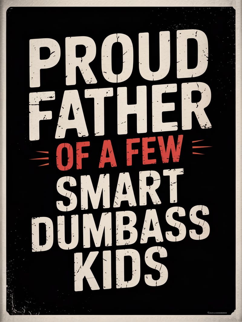 Proud Father Humorous Text Design