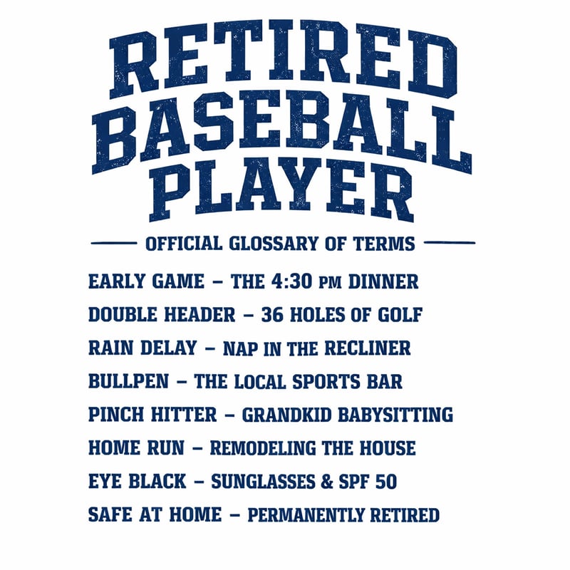 Baseball Retirement Humor Tee
