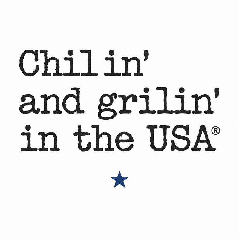 Chillin’ and Grillin’ in the USA