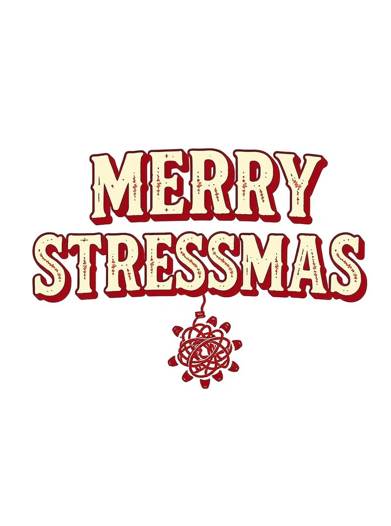 Funny Merry Stressmas Holiday Shirt