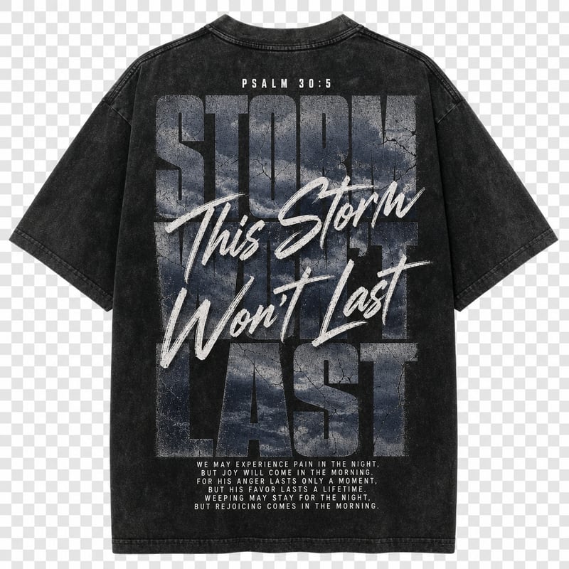 Storm Won't Last Streetwear Tee