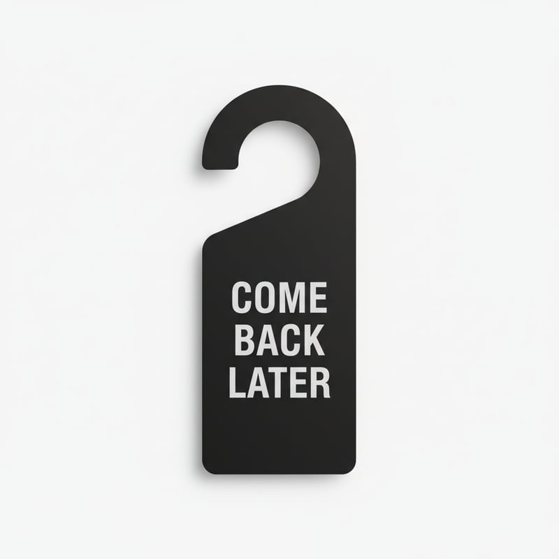 Black Door Hanger with 'Come Back Later'
