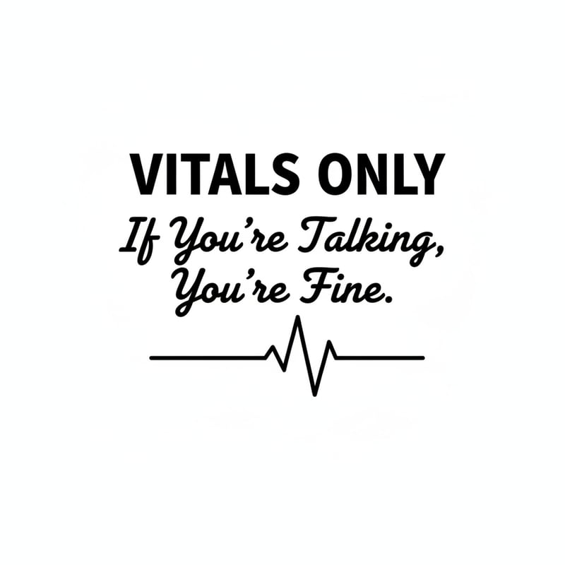 Vitals Only Nurse Quote Design