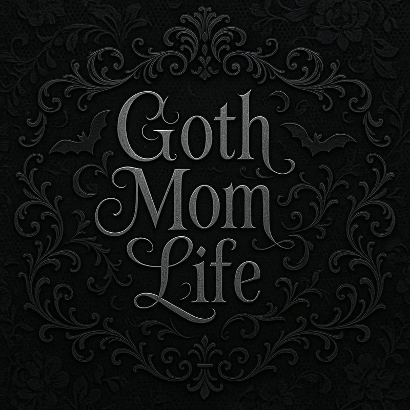 Gothic Mom Life Design