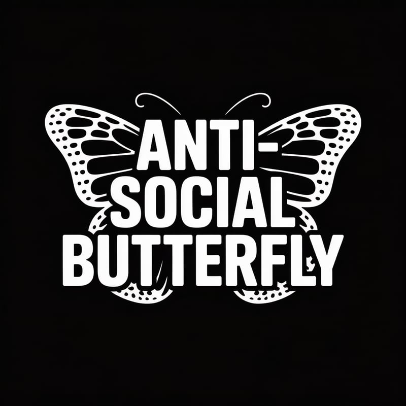 Anti-Social Butterfly Text Design