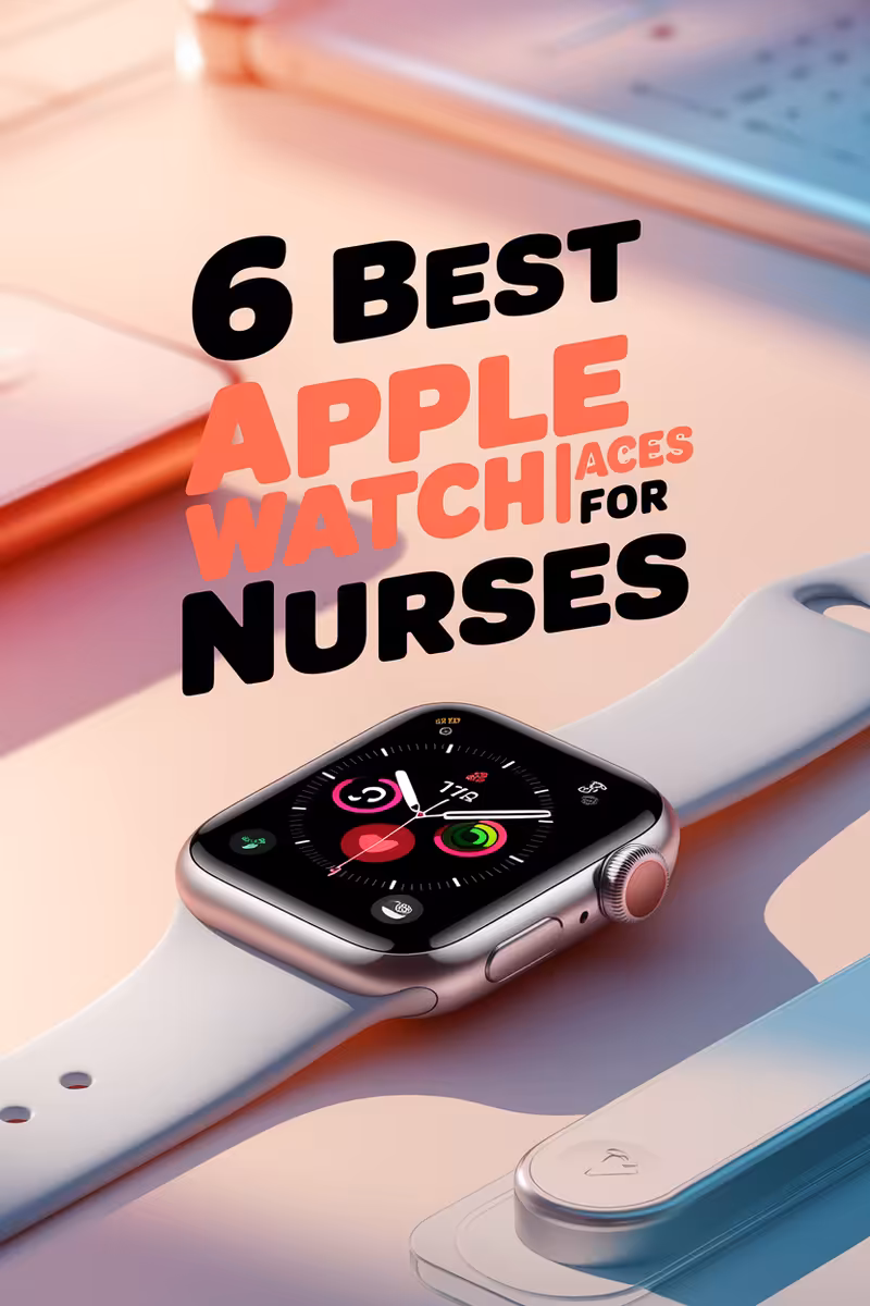 6 Best Apple Watch Faces for Nurses