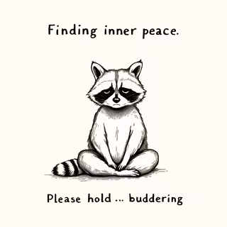 Raccoon Meditating - Finding Inner Peace