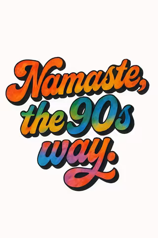 Retro 90s Namaste Typography