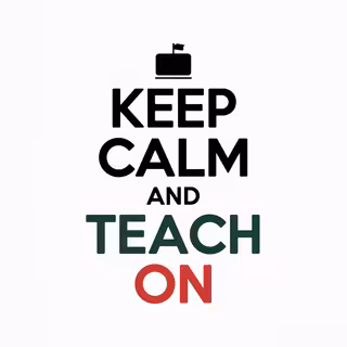Keep Calm and Teach On Typography
