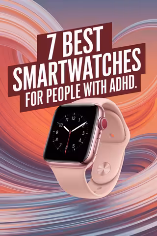7 Best Smartwatches for ADHD