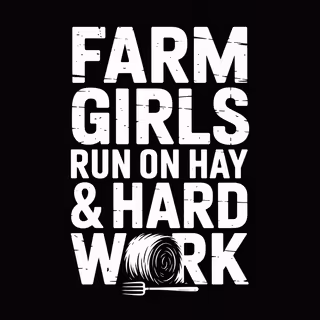 Farm Girls Hay & Hard Work Tee